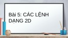 Bài giảng Thiết kế đồ họa 3DS MAX: Bài 5 - Nguyễn Thị Lan Anh: