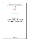 Bài giảng An toàn toàn bảo mật hệ thống thông tin: Phần 2