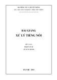 Bài giảng xử lý tiếng nói Phần 2: Tài liệu chi tiết