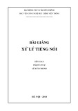Bài giảng Xử lý tiếng nói Phần 1: Hướng dẫn chi tiết
