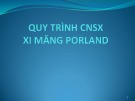 Bài giảng Quy trình công nghệ sản xuất xi măng Porland [chuẩn nhất]