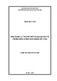 Luận án Tiến sĩ Cơ học: Ứng dụng lý thuyết mờ và đại số gia tử trong điều khiển dao động kết cấu