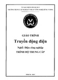 Giáo trình Truyền động điện Điện công nghiệp Trung cấp - Trường TCN Kỹ thuật công nghệ Hùng Vương