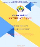 Giáo trình Kỹ thuật lạnh Nghề Điện công nghiệp trình độ Trung cấp Phần 2 - CĐ GTVT Trung ương I