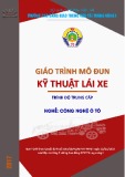 Giáo trình Kỹ thuật lái xe Nghề Công nghệ ô tô trình độ Trung cấp - CĐ GTVT Trung ương I