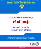 Giáo trình Vẽ Kỹ Thuật Xây Dựng Trung Cấp Phần 2 - CĐ GTVT Trung ương I