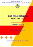 Giáo trình Mạng máy tính (Nghề Tin học ứng dụng) Trung cấp - CĐ GTVT Trung ương I