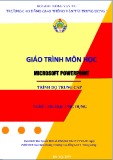Giáo trình Microsoft Powerpoint (Nghề Tin học ứng dụng): Trình độ Trung cấp - CĐ GTVT Trung ương I