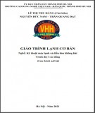 Giáo trình Lạnh cơ bản (Nghề Kỹ thuật máy lạnh và điều hòa không khí Cao đẳng): Phần 2 - Trường CĐ nghề Việt Nam - Hàn Quốc Hà Nội