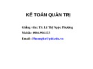 Bài giảng Kế toán quản trị Chương 1: TS. Lê Thị Ngọc Phương (Chuẩn Nhất)