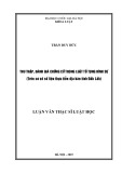 Luận văn Thạc sĩ Luật học: Thu thập, đánh giá chứng cứ trong Luật tố tụng hình sự (Trên cơ sở số liệu thực tiễn địa bàn tỉnh Đắk Lắk)