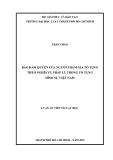 Luật văn Thạc sĩ Luật học: Bảo đảm quyền của người tham gia tố tụng theo nghĩa vụ pháp lý trong tố tụng hình sự Việt Nam