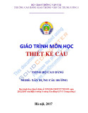 Giáo trình Thiết kế cầu (Nghề Xây dựng cầu đường – Trình độ cao đẳng): Phần 1 - Trường CĐ GTVT Trung ương I