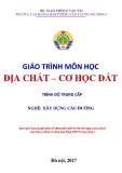Giáo trình Địa chất - Cơ học đất (Nghề Xây dựng cầu đường): Trường CĐ GTVT Trung ương I