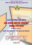 Giáo trình Bảo dưỡng gầm máy thi công mặt đường: Nghề Vận hành máy thi công mặt đường - Trình độ Trung cấp (CĐ GTVT Trung ương I)