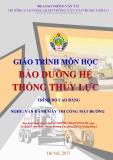 Giáo trình Bảo dưỡng hệ thống thủy lực Nghề Vận hành máy thi công mặt đường Cao đẳng - CĐ GTVT Trung ương I