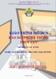 Giáo trình Bảo dưỡng hệ thống thủy lực - khí nén Nghề Vận hành máy thi công mặt đường trình độ Cao đẳng - CĐ GTVT Trung ương I