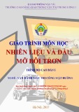 Giáo trình Nhiên liệu và dầu mỡ bôi trơn nghề Vận hành máy thi công mặt đường trình độ Cao đẳng - CĐ GTVT Trung ương I