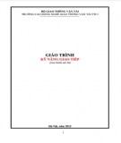 Giáo trình Kỹ năng giao tiếp Công tác xã hội (Cao đẳng) Phần 2 - CĐ GTVT Trung ương I