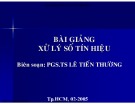 Bài giảng Xử lý số tín hiệu: Chương 2 - PGS.TS Lê Tiến Thường