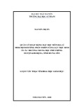 Quản lý dạy học môn Địa lí theo định hướng phát triển năng lực học sinh: Luận văn Thạc sĩ tại các trường THPT huyện Kim Động, tỉnh Hưng Yên