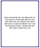 Báo cáo đánh giá tác động dự án “Xây dựng cơ sở giết mổ gia súc Sơn Thủy Hà, quy mô 66 con trâu bò/ngày và 666 con heo/ngày” tại Ấp Chánh, xã Đức Lập Hạ, huyện Đức Hòa, tỉnh Long An
