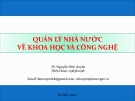 Bài giảng Quản lý nhà nước về khoa học và công nghệ - TS. Nguyễn Hữu Xuyên