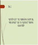 Bài giảng Giao thoa văn hóa: Quyền lực (P), Khoảng cách (D), Độ áp đặt (R) và Lịch sự trong giao tiếp