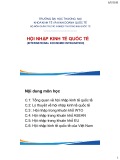 Bài giảng Tổng quan về hội nhập kinh tế quốc tế - Chương 1: Hội nhập kinh tế quốc tế
