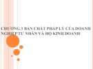 Bài giảng Luật kinh tế 1 - Chương 3: Bản chất pháp lý của doanh nghiệp tư nhân và hộ kinh doanh