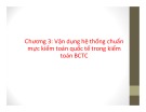 Bài giảng Kiểm toán báo cáo tài chính nâng cao - Vận dụng chuẩn mực kiểm toán quốc tế trong kiểm toán báo cáo tài chính - Chương 3