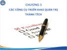 Các công cụ triển khai quản trị thành tích: Bài giảng Quản trị thành tích - Chương 3