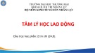 Bài giảng Tâm lý học lao động - Chương 0: Mở đầu