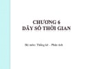 Bài giảng Nguyên lý thống kê - Chương 6: Dãy số thời gian