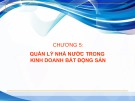Bài giảng Pháp luật kinh doanh bất động sản: Quản lý nhà nước trong kinh doanh bất động sản - Chương 5