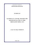 Luận văn Thạc sĩ Kinh tế: Tạo động lực làm việc cho nhân viên kinh doanh tại Công ty TNHH thiết bị Viễn thông ANVS