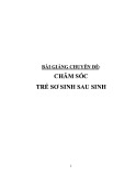 Bài giảng chuyên đề: Chăm sóc trẻ sơ sinh sau sinh
