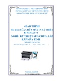 Giáo trình Sửa chữa máy in và thiết bị ngoại vi (Nghề: Kỹ thuật sửa chữa, lắp ráp máy tính - Trung cấp) chuẩn nhất - Trường Cao đẳng Cơ điện Xây dựng Việt Xô