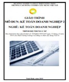 Giáo trình Kế toán doanh nghiệp 2 (Nghề Kế toán doanh nghiệp Trung cấp): Phần 2 - Trường Cao đẳng Cơ điện Xây dựng Việt Xô