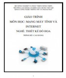 Giáo trình Mạng máy tính và Internet (Nghề: Thiết kế đồ họa - Cao đẳng): Phần 1 - Trường Cao đẳng Cơ điện Xây dựng Việt Xô