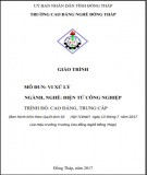 Giáo trình Vi xử lý (Điện tử công nghiệp): Phần 1 - Trường Cao đẳng Nghề Đồng Tháp