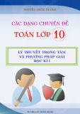 Các dạng chuyên đề Toán lớp 10 học kì 1: Lý thuyết trọng tâm và phương pháp giải