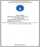 Giáo trình Bảo quản nông sản sau thu hoạch (Nghề Bảo vệ thực vật Cao đẳng) Phần 1 - Trường Cao đẳng Cộng đồng Đồng Tháp