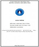 Giáo trình Sinh học đại cương Bảo vệ thực vật Cao đẳng: Phần 1 - Trường Cao đẳng Cộng đồng Đồng Tháp