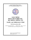 Giáo trình Phân tích thiết kế hệ thống thông tin (Nghề Lập trình máy tính - Trình độ CĐ/TC) - Trường Cao đẳng Nghề An Giang chuẩn nhất
