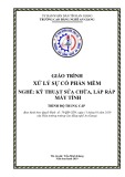 Giáo trình Xử lý sự cố phần mềm (Nghề Kỹ thuật sửa chữa, Lắp ráp máy tính, Trình độ Trung cấp) - Trường Cao đẳng Nghề An Giang chuẩn nhất