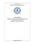 Giáo trình Thực hành trắc địa cơ sở 1 (CĐ/TC): Nghề Trắc địa công trình - Trường Cao đẳng nghề Xây dựng