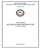 Giáo trình Kỹ thuật bảo dưỡng ô tô: Phần 1 - Trường ĐH Công nghiệp Quảng Ninh