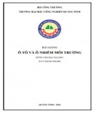 Ô nhiễm môi trường ô tô: Bài giảng Phần 2 - ĐH Công nghiệp Quảng Ninh