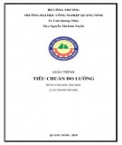 Giáo trình Tiêu chuẩn đo lường Phần 1: Trường ĐH Công nghiệp Quảng Ninh